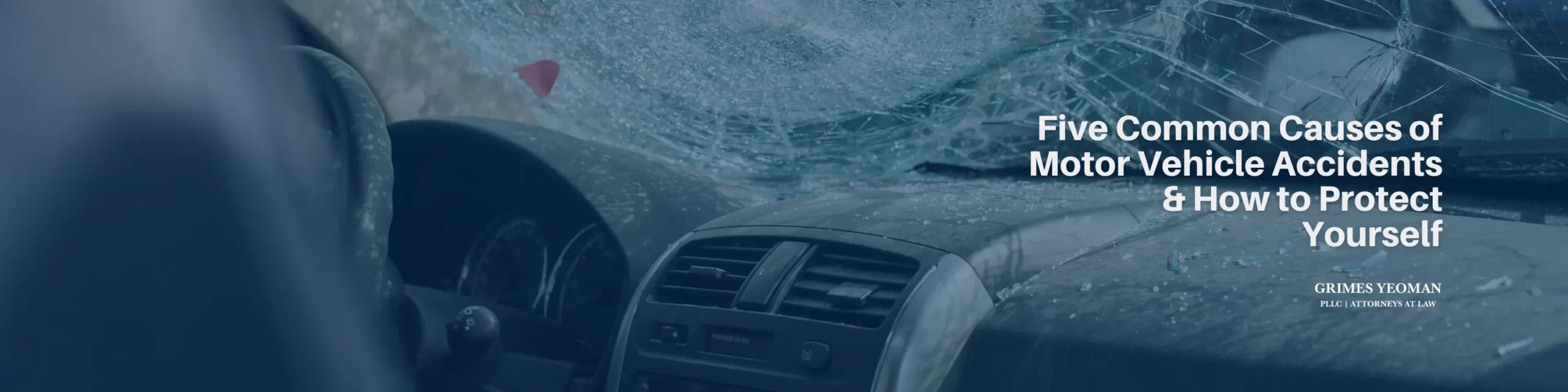 Five Common Causes of Motor Vehicle Accidents & How to Protect Yourself | Personal Injury Lawyers in Mooresville, NC